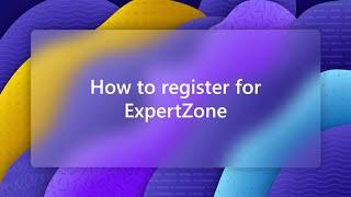 HOW TO: Register for ExpertZone to become an EXPERT!!