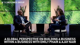 A global perspective on building a business within a business with Emily Phair & Ajay Nair