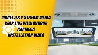 Model 3 & Y Stream Media Rear Live View Mirror Carmera Installation video