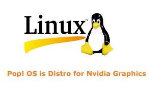 Pop! OS the Linux Distro for Nvidia Graphics