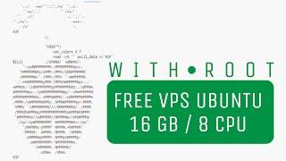 Free VPS 16 GB RAM + 8 CPU | Latest Update