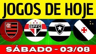 JOGOS DE HOJE | BRASILEIRÃO 2024 | DESTE SÁBADO 03/08/2024 | JOGOS DO CAMPEONATO BRASILEIRO