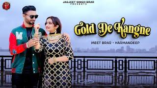 Gold De Kangne | Meet Brar | Harmandeep | Latest New Punjabi Songs 2024