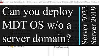 How to use Deployment Shares without a Windows domain - Microsoft Deployment Toolkit (MDT)