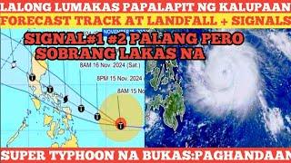 ALERTO: SUPER BAGYONG "PepitoPH"(#manyi) MATINDII ANG LAKAS️FORECAST UPDATE TODAY Nov. 15, 2024PM