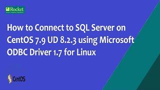 How to connect to SQL Server 2019 on Centos 7.9 / UD 8.2.3 using Microsoft ODBC Driver 1.7 for Linux