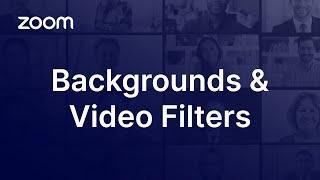 Zoom Virtual Backgrounds and Video Filters