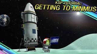 KSP: How To Get to MINMUS for the first time (Science Mode)