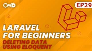 How to Delete Data Using Eloquent | Full Laravel 9 Course | Laravel For Beginners | Learn Laravel