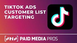 TikTok Customer List Targeting