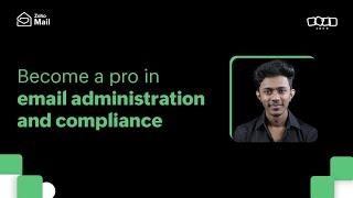 Become a pro in email administration and compliance