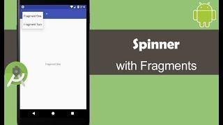 Using Spinner with Fragments - Android Studio Tutorial