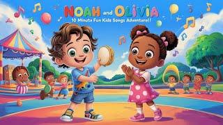  Noah and Olivia - 10 Minute Fun Kids Songs In English! 