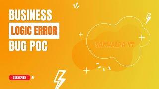 Business Logic Error Bug POC || Business logic error vulnerability