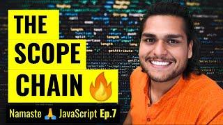 The Scope Chain, Scope & Lexical Environment | Namaste JavaScript Ep. 7