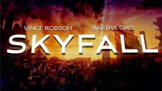 Skyfall - Vince Robson ft. Bartha Orsi