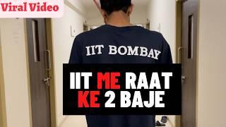 Shocking Reality of IIT BOMBAY at 2 AM !! Vlog