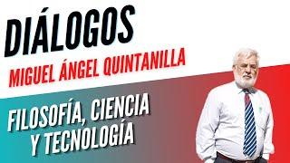 Diálogos Podcast 39 - Miguel Ángel Quintanilla - Análisis de su obra #Filosofia