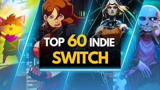 TOP 60 BEST NINTENDO SWITCH INDIE GAMES TO PLAY RIGHT NOW