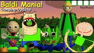 Baldi Mania: Camping Update! - Baldi's Basics Plus Mod