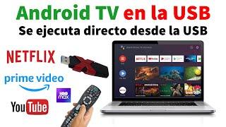 Como Instalar Android TV en la Memoria USB se ejecuta directo desde la USB