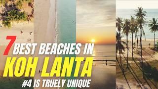 Koh Lanta’s Best Beaches – #4 Will Surprise You!