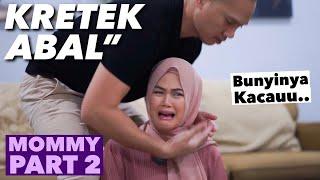 KRETEK ABAL2 REAKSI MOMMY DIKRETEK LAGI!