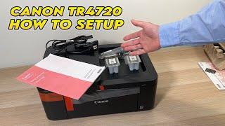 How to Setup Canon PIXMA TR4720 Printer For the First Time +Connect  to PC & Scan