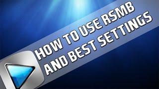 How To: Use RSMB in Sony Vegas Pro 12 & 13 [BEST SETTINGS]