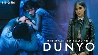 Bir kami to'lmagan dunyo (o'zbek serial) | Бир ками тўлмаган дунё (узбек сериал) 113-qism