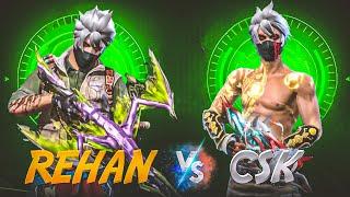 Rehan ️ VS CSK  ll Legendry Battle Between Hackers  Friendly Battle 