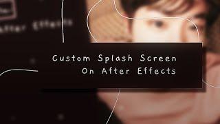 custom splash screen on after effects