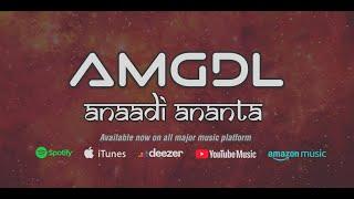 AMGDL - Anaadi Ananta (Be With You) Official Lyric Video