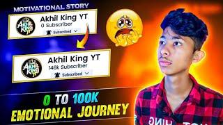 My YouTube Journey ️ 0 To 100K Subscriber !! सुनकर रो दोगे | Emotional story