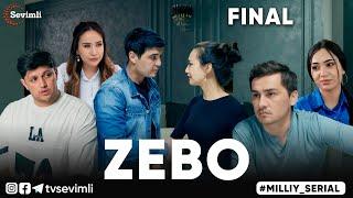 "ZEBO" MILLIY SERIAL 54-QISM FINAL