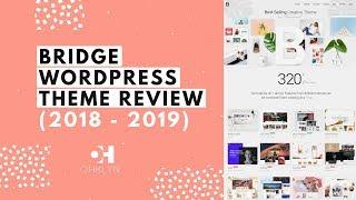 Bridge WordPress Theme Review (2019)