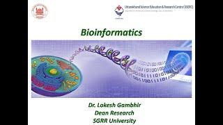 Introduction to Bioinformatics By Dr. Lokesh Gambhir