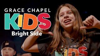 Bright Side by Grace Chapel Kids