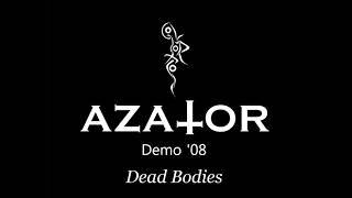 Azator - Dead Bodies