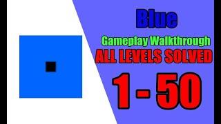 Blue ALL LEVELS | Gameplay Walkthrough | Bart Bonte | Solutions 2020 | Full Game Solved