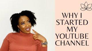 WHY I STARTED A YOUTUBE CHANNEL | NGOZI NWAFOR