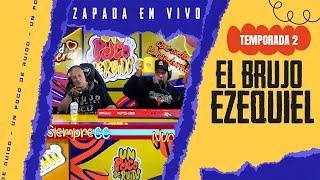 EL BRUJO EZEQUIEL / Zapada EN VIVO en UN POCO DE RUIDO !