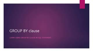 SQL Tutorial: Learn SQL with MySQL Database -Beginner2Expert : Learn about SQL GROUP BY Clause