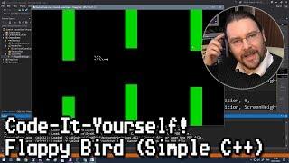 Code-It-Yourself! Flappy Bird (Quick and Simple C++)