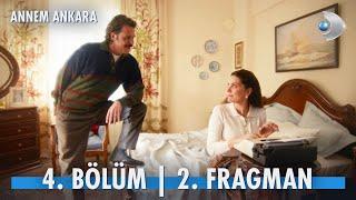 Annem Ankara 4. Bölüm 2. Fragmanı | "Babamı hala seviyorsun değil mi?"