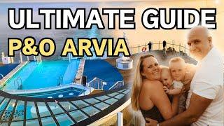 P&O Cruise Arvia ULTIMATE GUIDE  ️ EVERYTHING you need to know