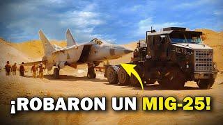 ¿Cómo Estados Unidos "robó" un MiG-25 ruso y para qué?