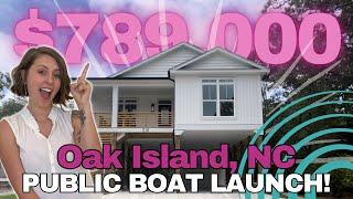 Oak Island Real Estate • House under $800,000 • Public Boat Launch • New Construction