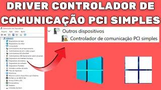 COMO BAIXAR E INSTALAR O DRIVER CONTROLADOR DE COMUNICAÇÃO PCI SIMPLES!