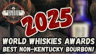 2025 World Whiskies Awards Best Non-Kentucky Bourbon